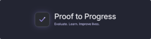 Proof to Progress