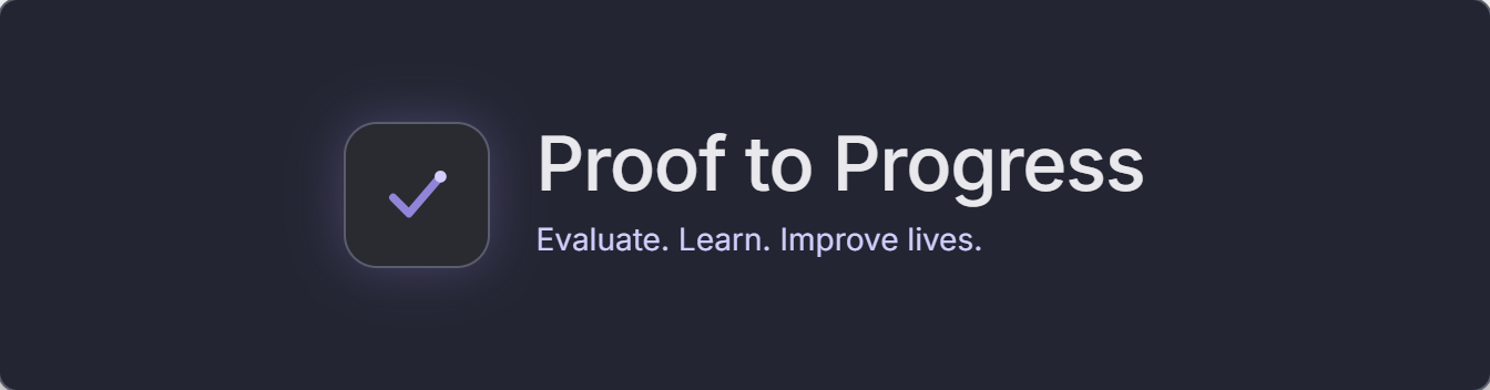 Proof to Progress